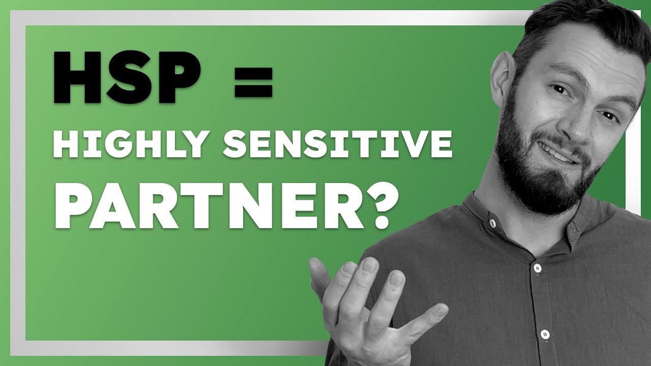 Do You Need a Highly Sensitive Partner as an HSP?