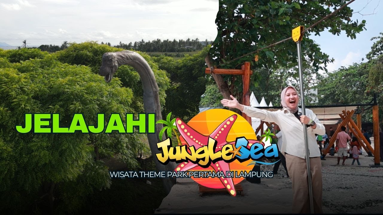 JELAJAHI JUNGLESEA | WISATA THEME PARK PERTAMA DI LAMPUNG