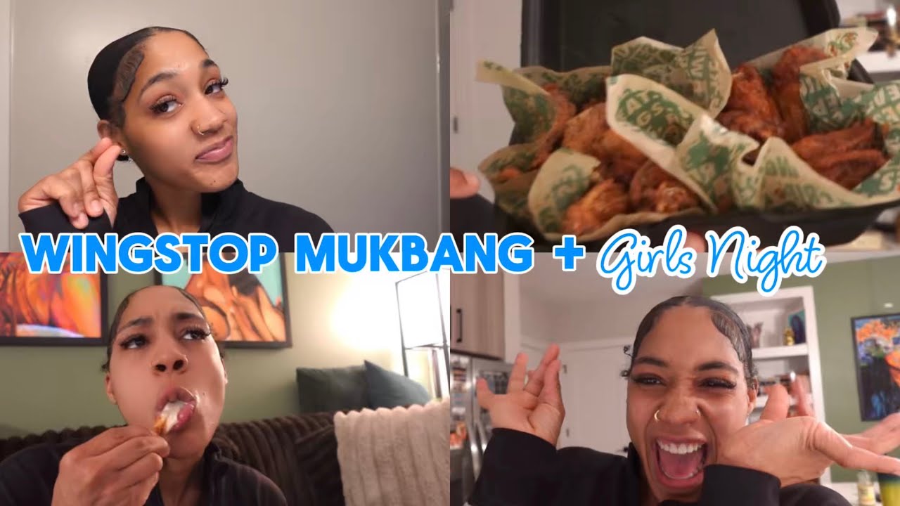 Wingstop Mukbang + Girls Night 