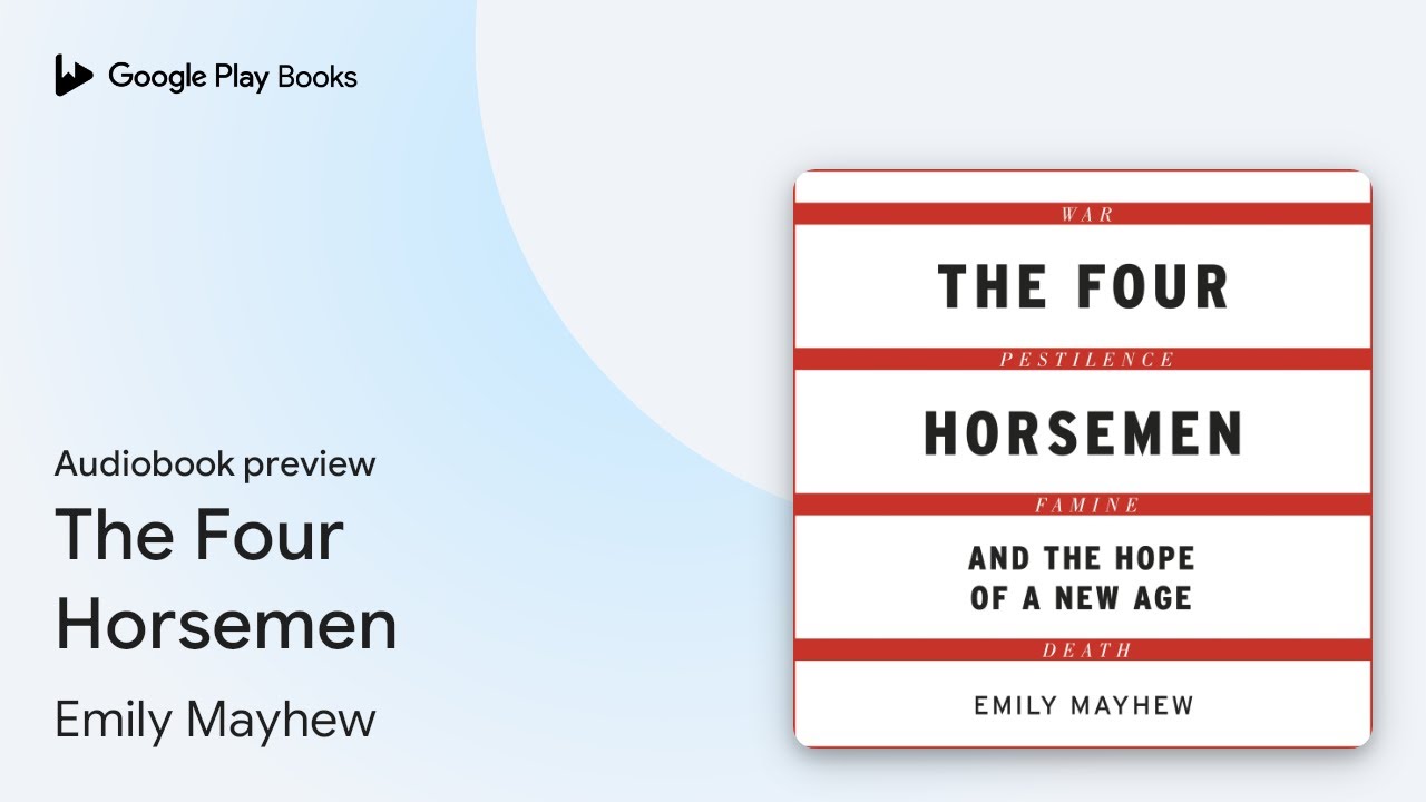 The Four Horsemen by Emily Mayhew &middot; Audiobook preview