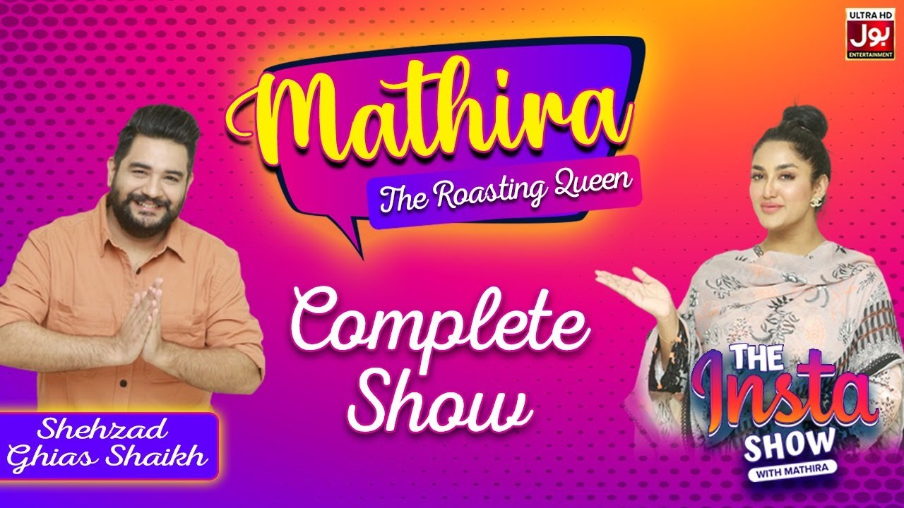 Shehzad Ghias Shaikh | Exclusive Interview | The Insta Show With Mathira | Complete Show | BOL