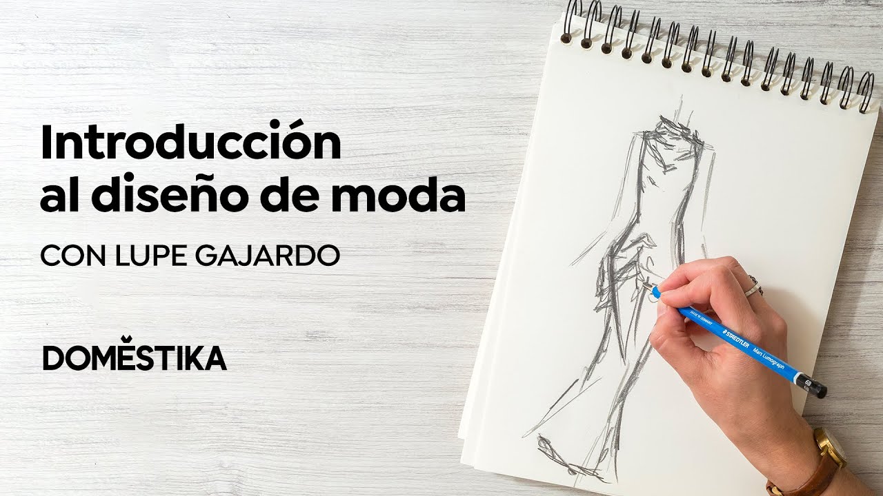 Introducci&oacute;n al dise&ntilde;o de moda | Un curso de Lupe Gajardo | Domestika