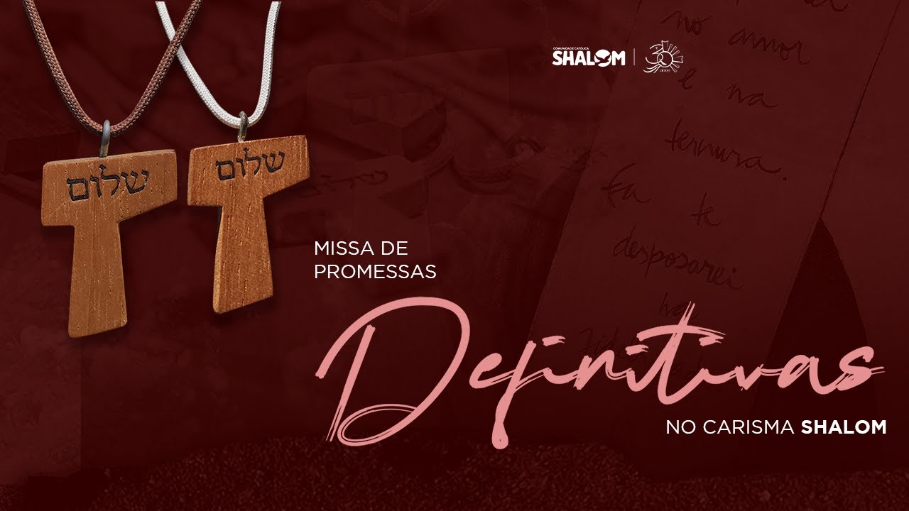 Missa de Promessas Definitivas no Carisma Shalom | 10/04 - 19h |  Shalom Natal