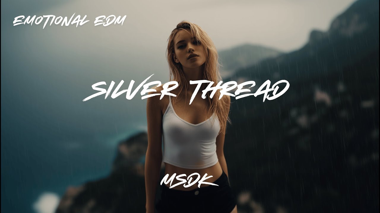 MSDK - Silver Thread (Official Audio)