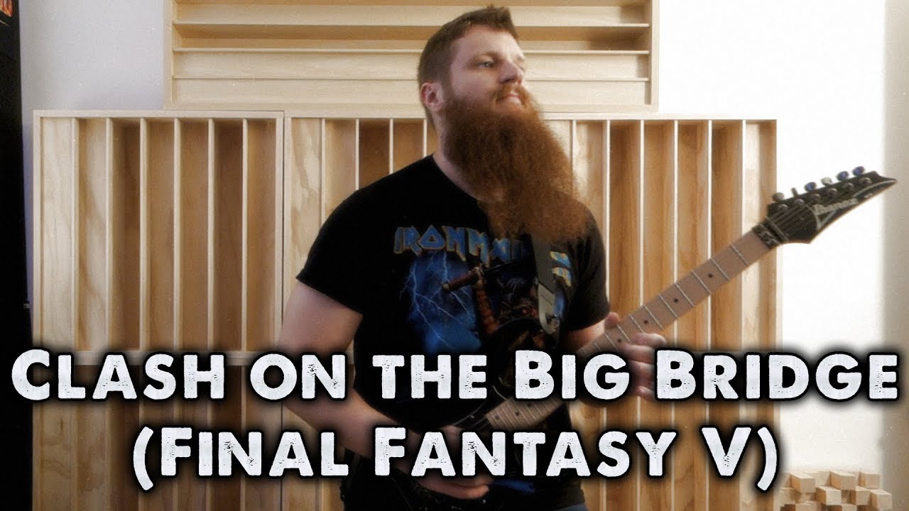 Clash on the Big Bridge / Battle with Gilgamesh (Final Fantasy V) [Metal / Rock Guitar Version]
