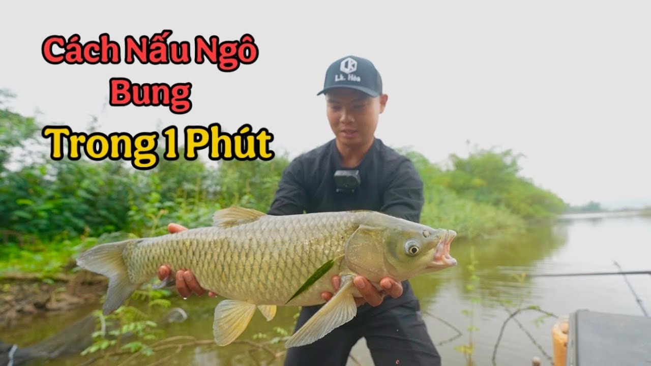 C&aacute;ch Nấu Ng&ocirc; Bung Trong 1 Ph&uacute;t - Mukbang Trắm Cỏ Super Cay