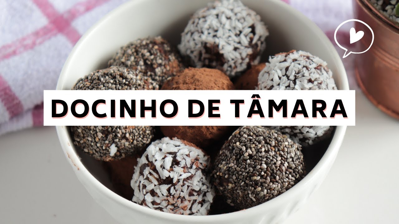 DOCINHO DE TÂMARA - RÁPIDO, FÁCIL E SAUDÁVEL