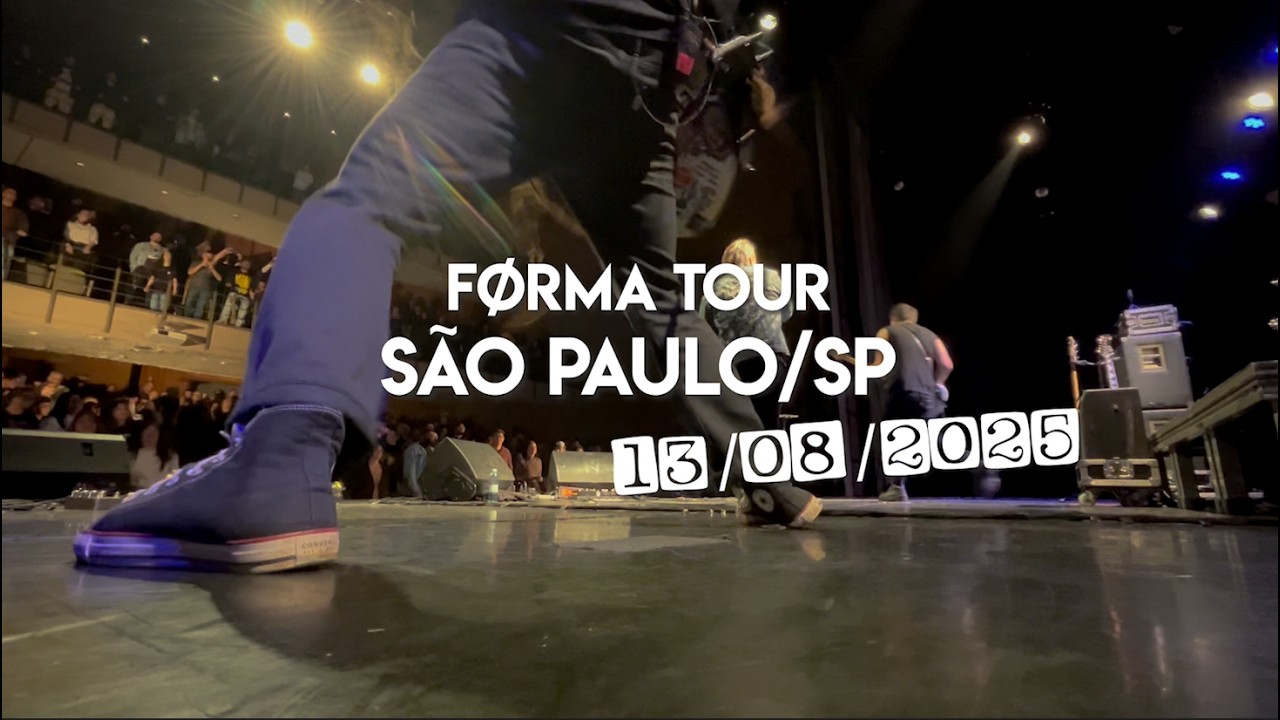 Førma Tour - São Paulo (SP) - 13/08/2025