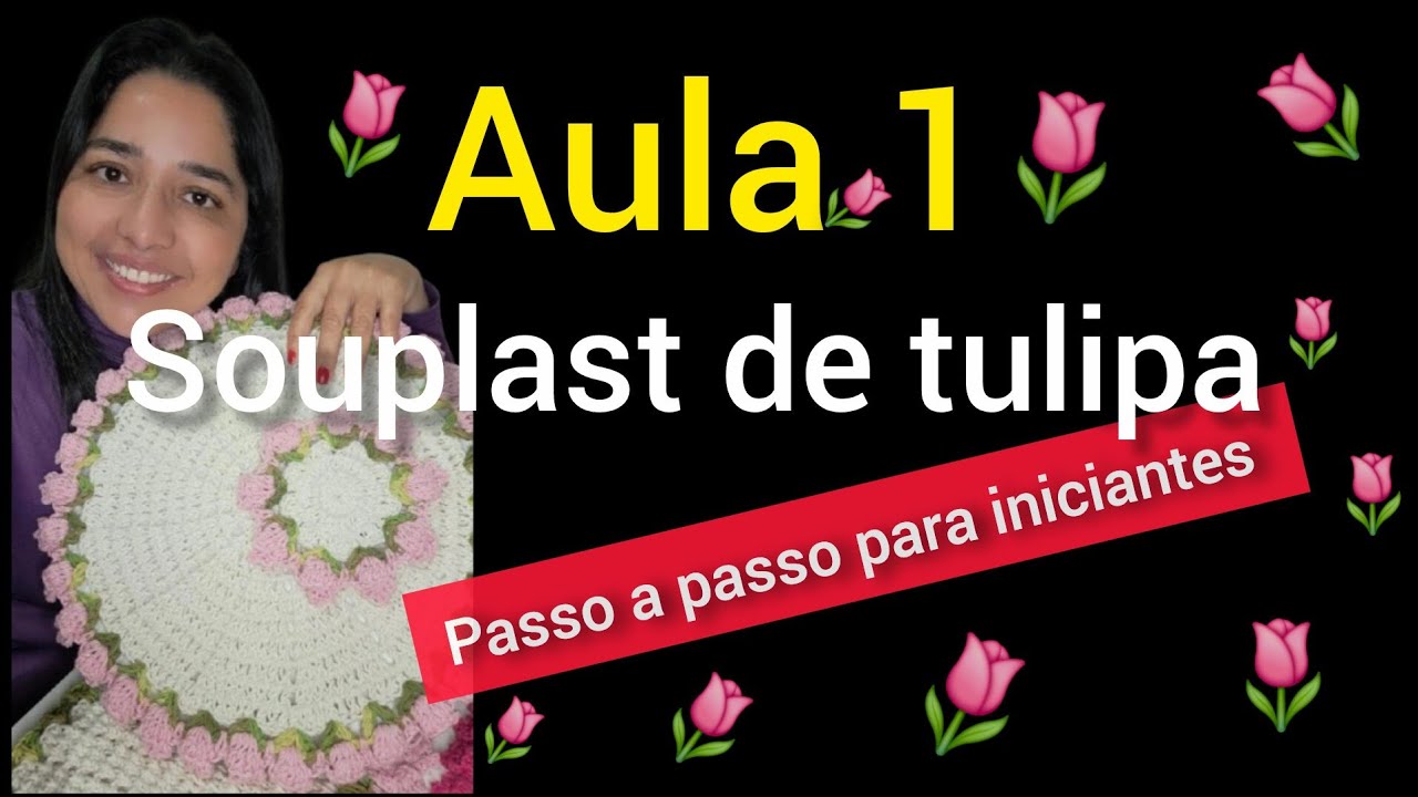 Aula 1 Souplast tulipa  passo a passo para iniciantes  #comofazer #feitoamao