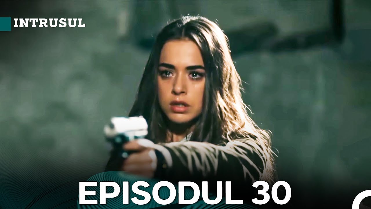 Intrusul Episodul 30 | İçerde