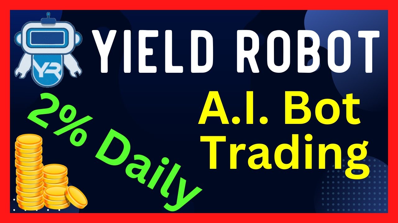 Yield Robot - AI Trading Bot Crypto - New Kid In Town With 2% Daily Rewards
