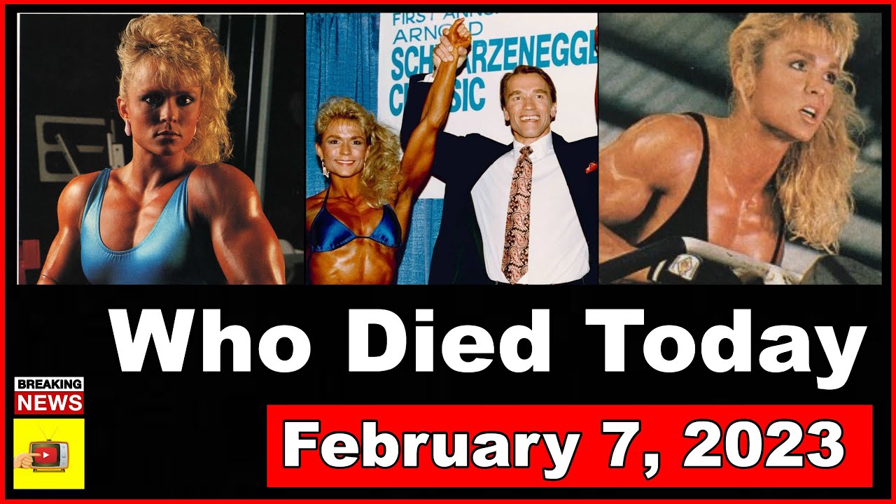 Who Died Today   February 7, 2023