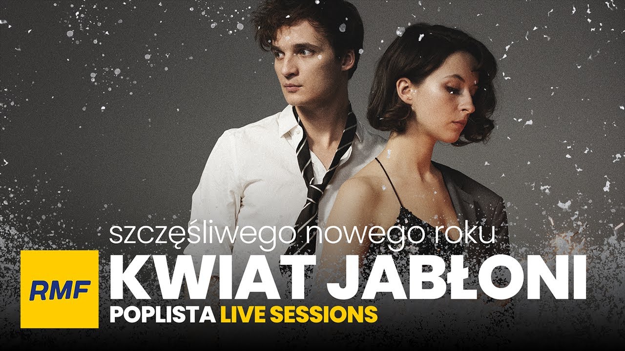 Kwiat Jabłoni - Szczęśliwego nowego roku | Poplista Live Sessions