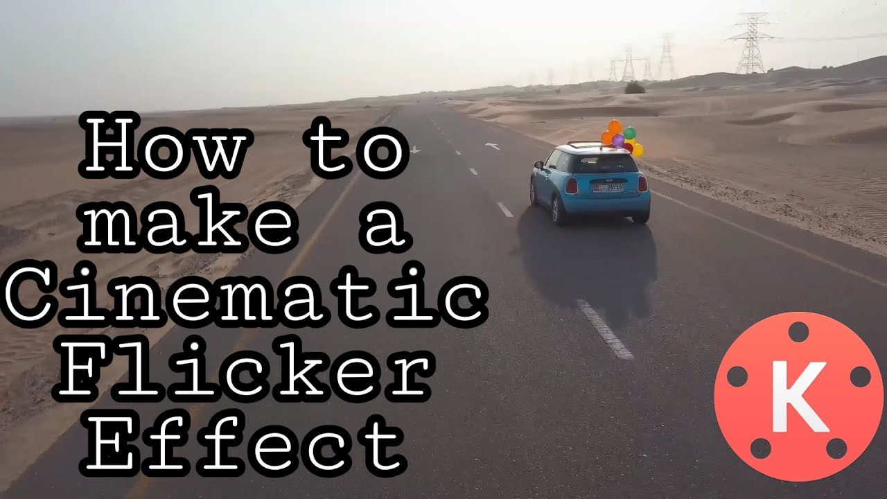 Cinematic Flicker Effect Tutorial | Kinemaster 2020