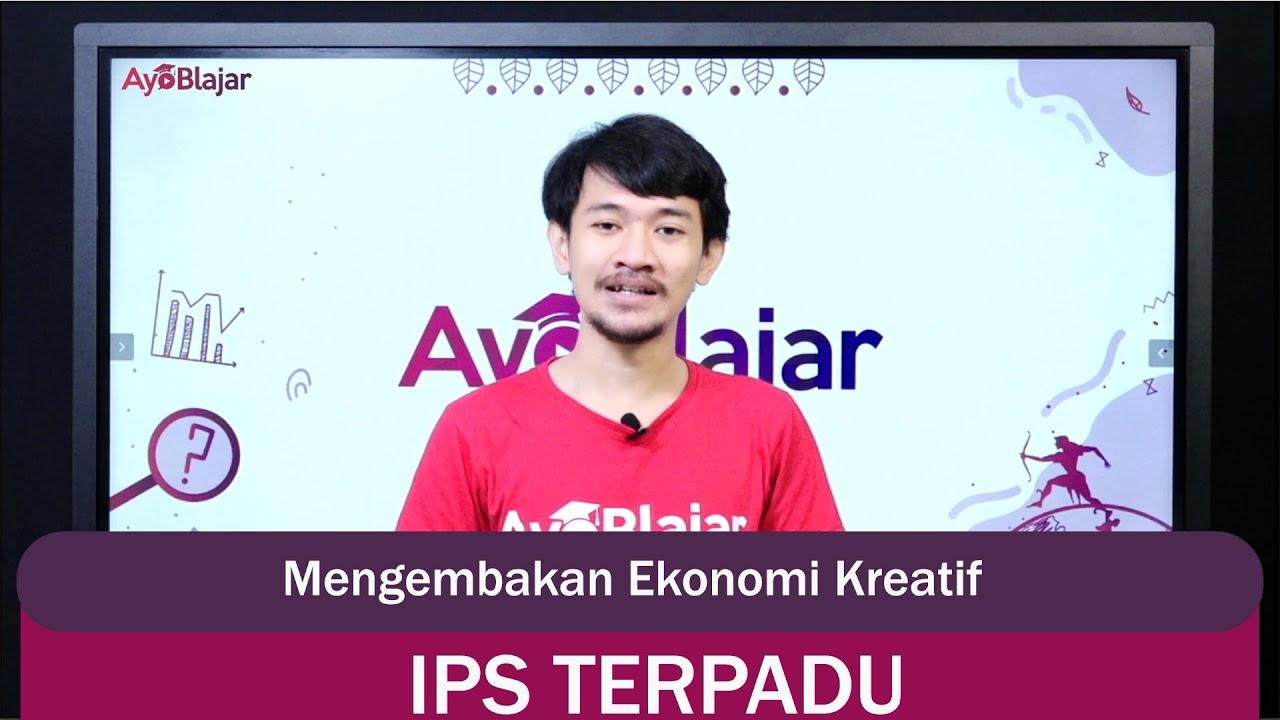 IPS Terpadu Kelas 9 - Mengembakan Ekonomi Kreatif Berdasarkan Potensi Wilayah