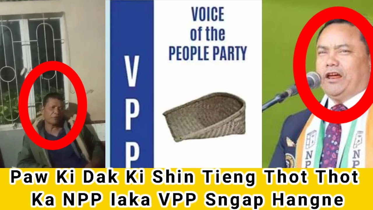 Dei ka Jingpynbor ban rung NPP 😱Sngap hangne phin lyngoh aiu u Rangbah u don ban ong 