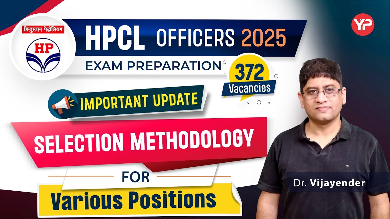 Important Update! HPCL Officers selection methodology for various positions recruitment 2025