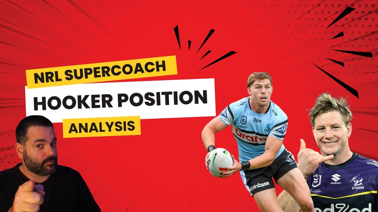 NRL SUPERCOACH 2026: Hooker [Positional Analysis]