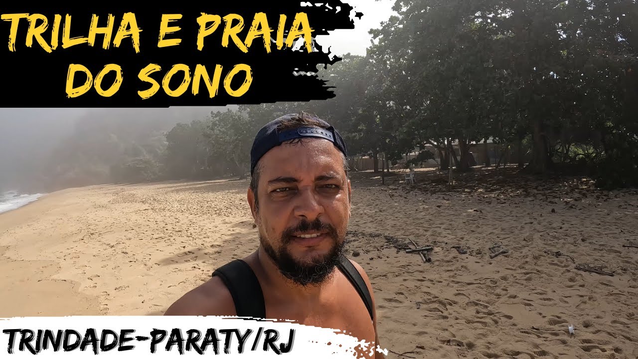 TRINDADE-PARATY/RJ - PERCORRI A TRILHA E PRAIA DO SONO NO DETALHE. SÓ NÃO SENTI SONO...