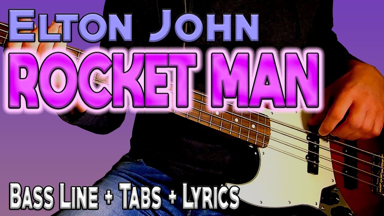 Elton John - Rocket Man /// BASS LINE [Play Along Tabs + Lyrics]