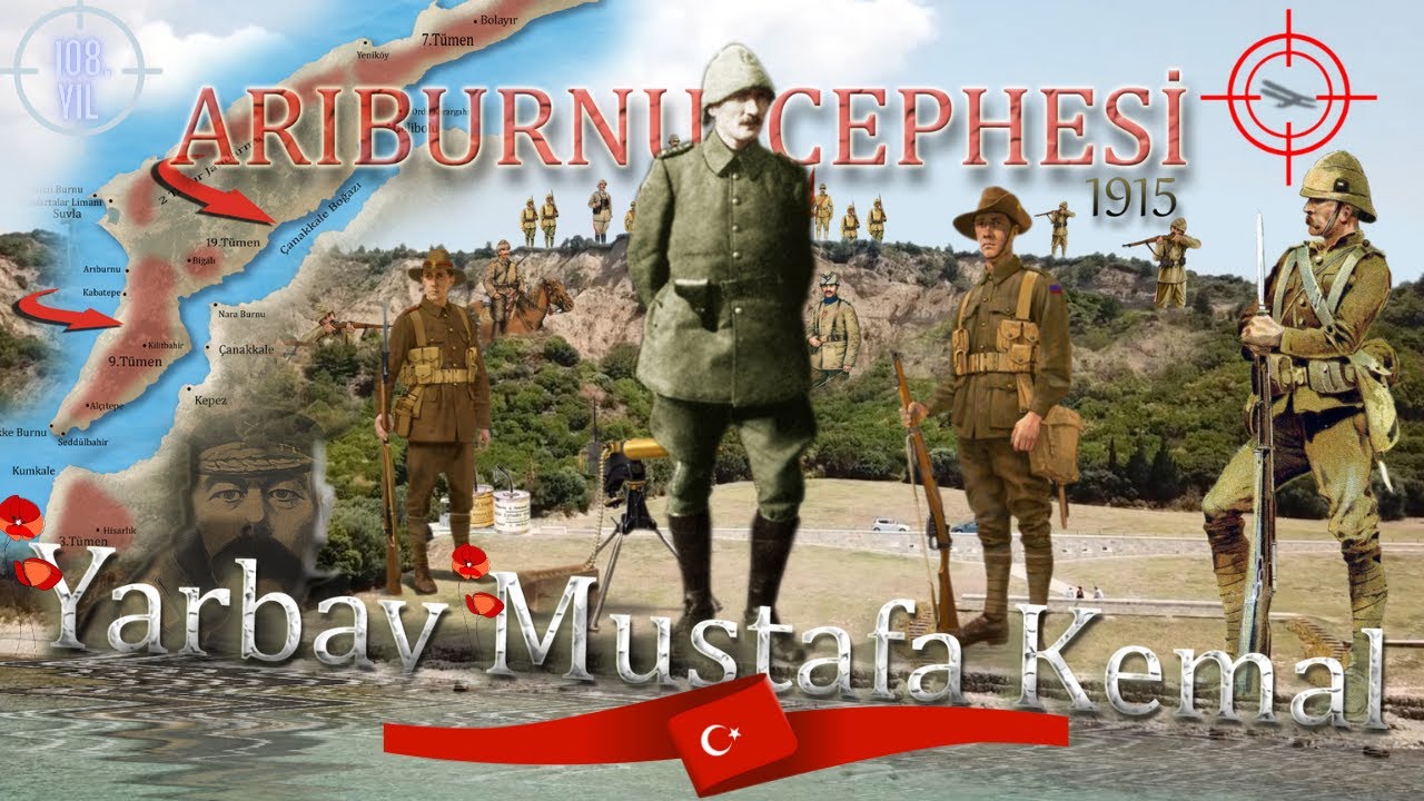 &Ccedil;anakkale 25 Nisan 1915'' Arıburnu &Ccedil;ıkarması '' Yarbay Mustafa Kemal ve Kahraman Ordumuz