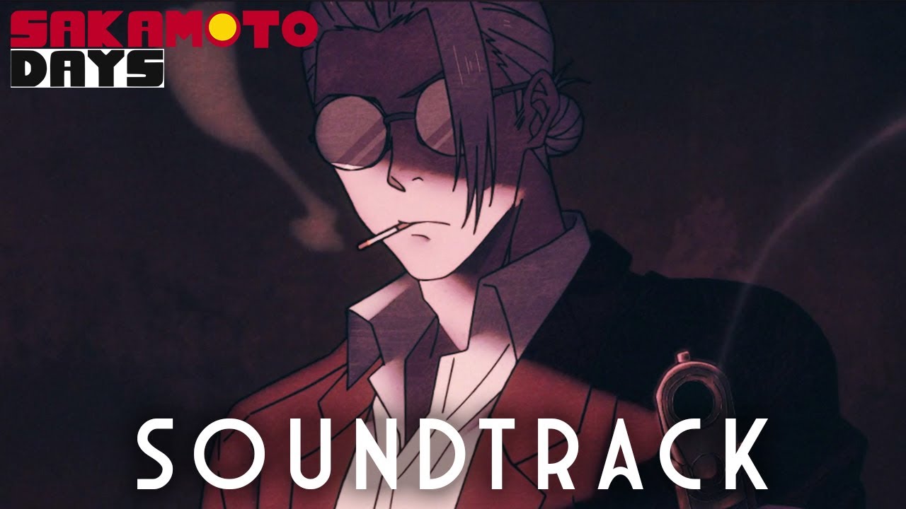 「Sakamoto Past Theme」Sakamoto Days EP1 OST サカモトデイズ