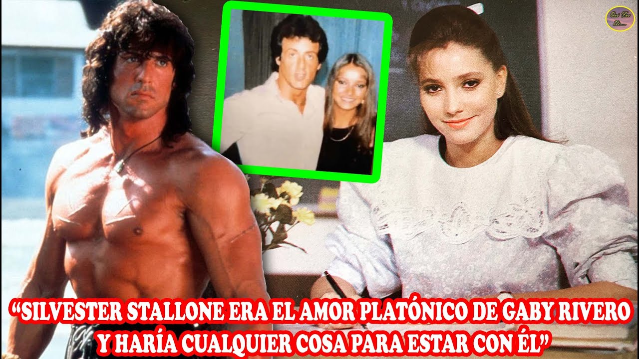 QU&Eacute; FUE DE&hellip;GABY RIVERO SE &ldquo;COL&Oacute;&rdquo; HASTA LA SUITE DE SYLVESTER STALLONE Y LE DIO UN BESO TEN&Iacute;A 16 A&Ntilde;OS