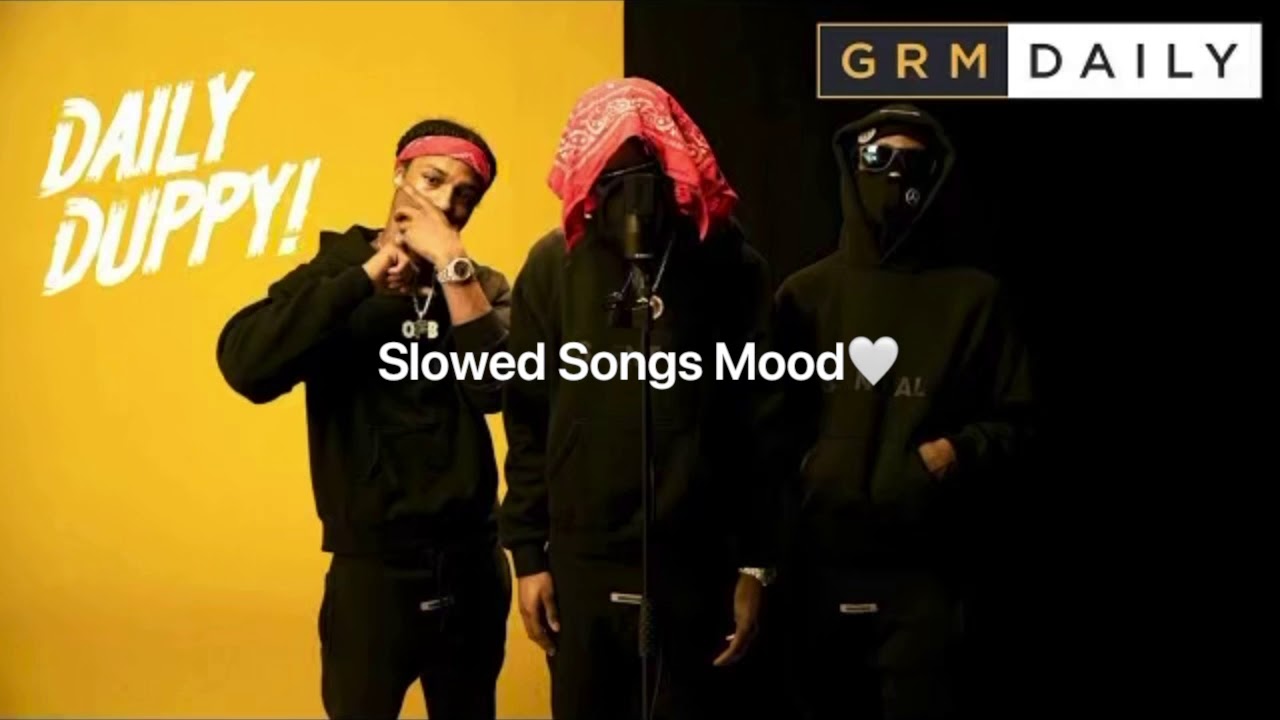 Ofb- daily duppy (s l o w e d)