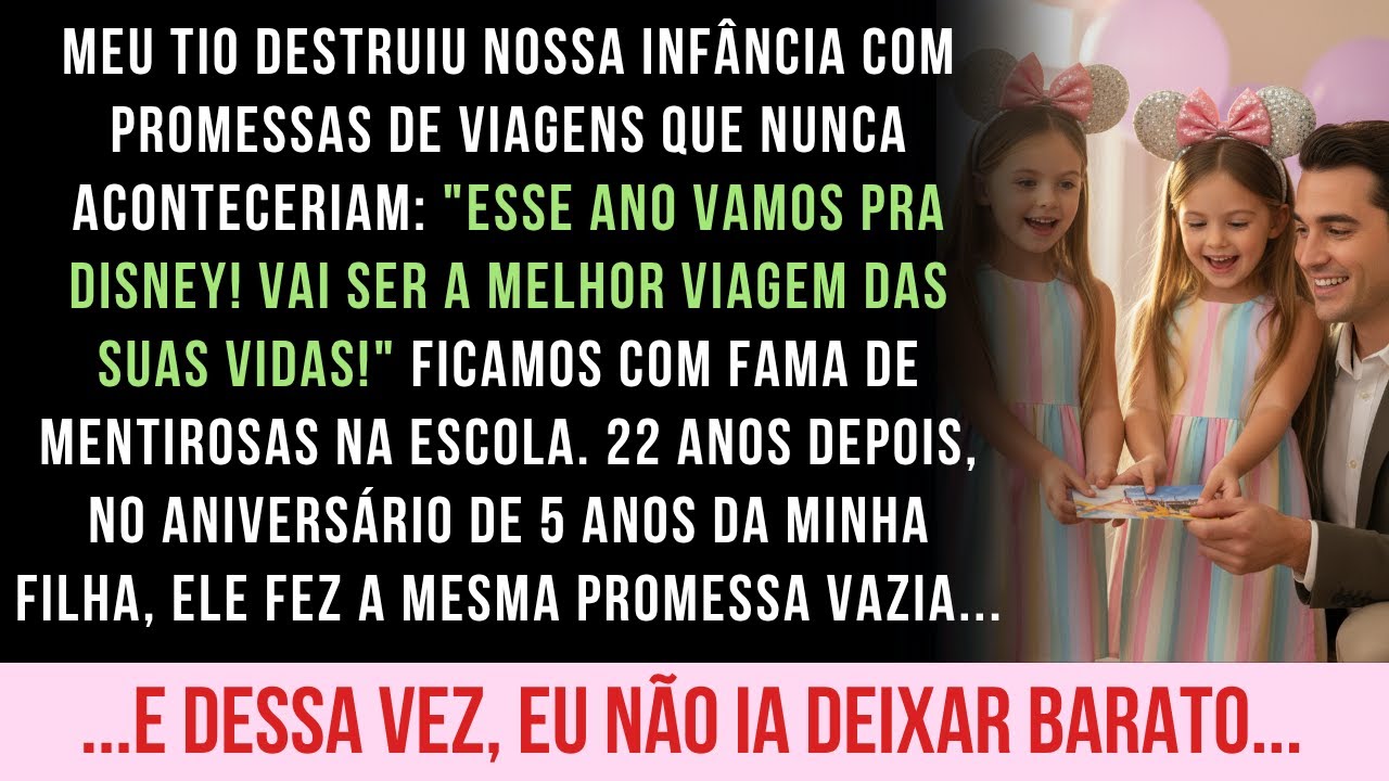 NOSSO TIO PROMETIA VIAGENS E NÃO CUMPRIA A PALAVRA. 22 ANOS DEPOIS, ELE NÃO ESPERAVA...