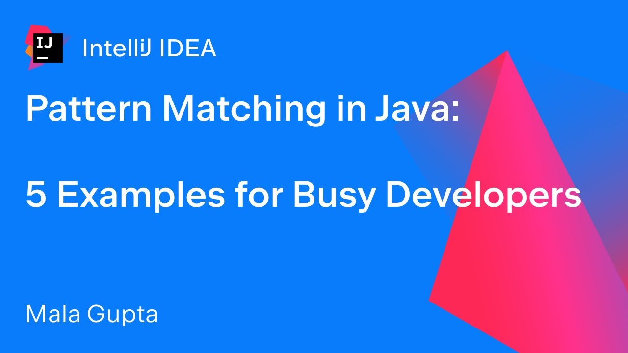 Сопоставление с образцом в Java: 5 примеров для занятых разработчиков