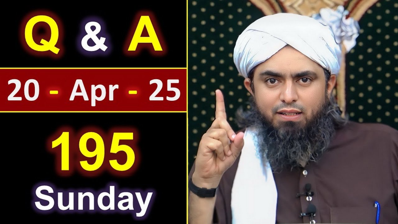 195_Public Q & A Session with Engineer Muhammad Ali Mirza on SUNDAY [ 20_Apr_2025 ], Jhelum Academy