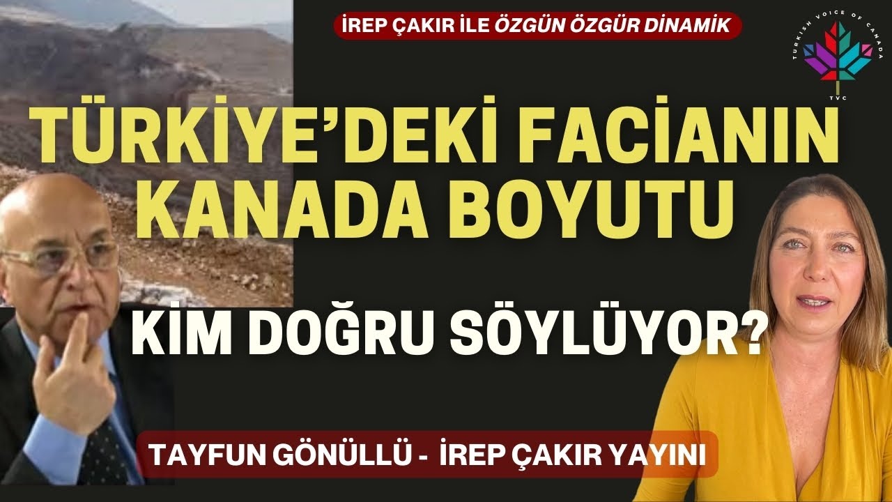 ALTIN MADENİ VE SİYANÜR FACİASININ KANADA BOYUTU | SSR MINING - TÜRKİYE ERZİNCAN İLİÇ ÇÖPLER MADENİ