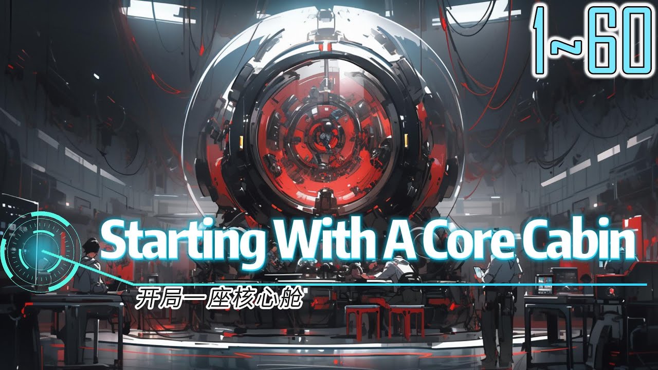 EP1~60 Starting With A Core Cabin