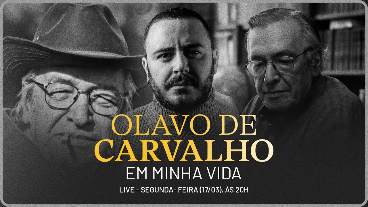 OLAVO DE CARVALHO EM MINHA VIDA