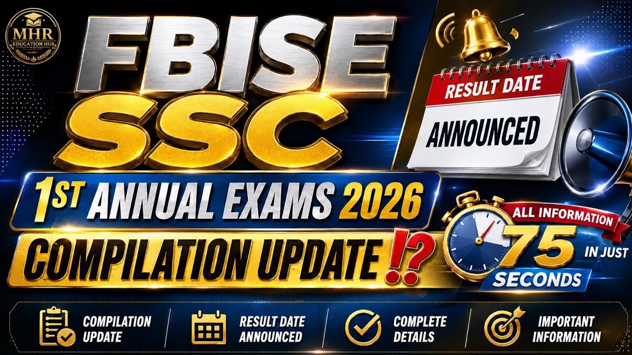 FBISE SSC 1ST ANNUAL EXAMS 2026 | RESULT DATE | EXPECTED DATE ANNOUNCED | COMPILATION UPDATE | FBISE