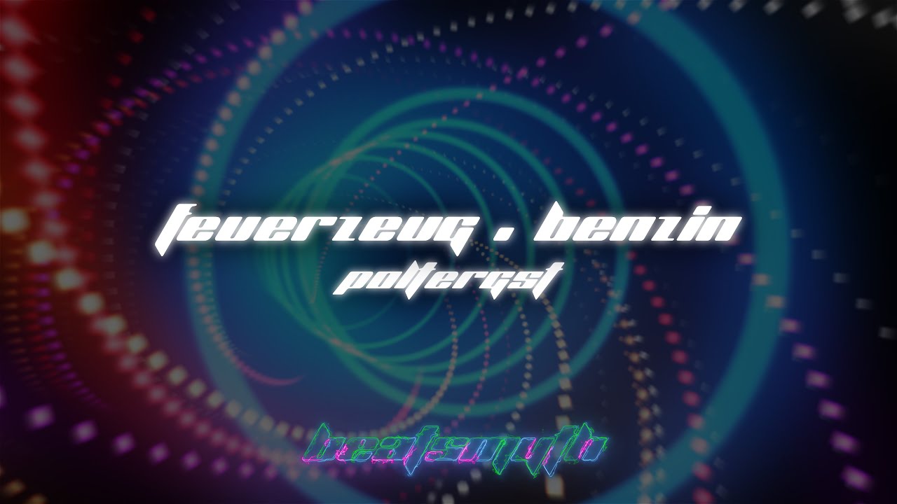 POLTERGST - Feuerzeug & Benzin (Music Visualizer)