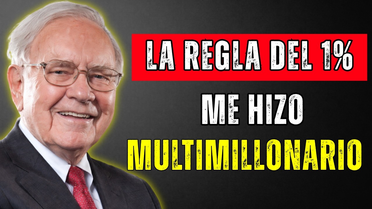 Warren Buffett La Regla del 1% para Construir Riq