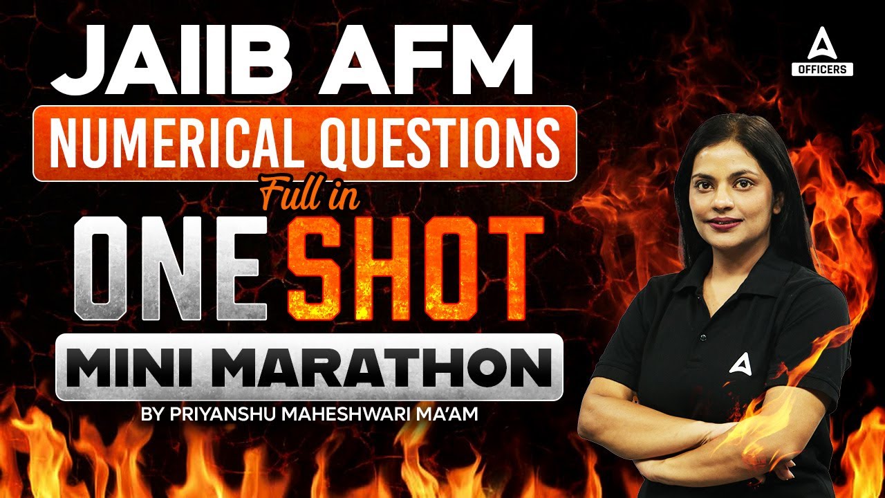JAIIB May 2024 | JAIIB AFM Numerical Questions in 1 Shot | AFM Mini Marathon