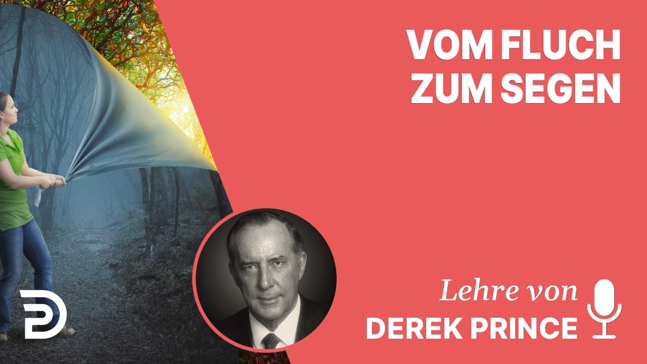 Derek Prince – Vom Fluch zum Segen