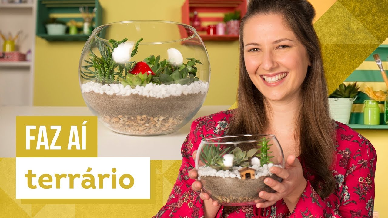 Terrário - DIY com Karla Amadori - CASA DE VERDADE
