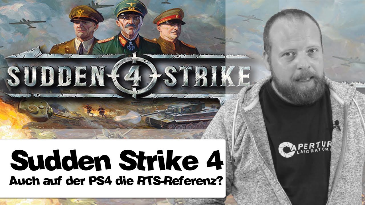 Sudden Strike 4 im Test - Auch auf der PS4 ein Knaller? jawoi gmiatlich ep.078