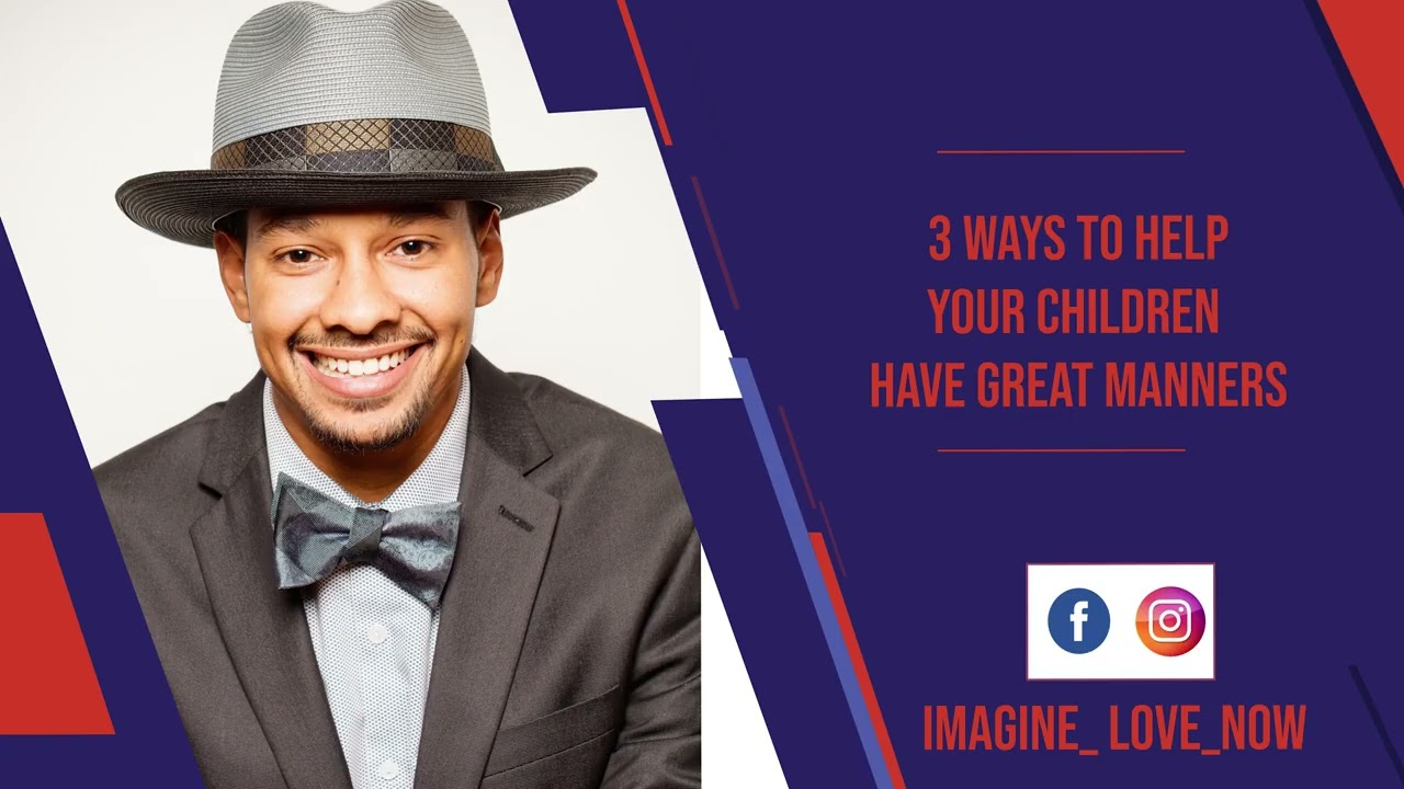 Better Manners for your kids!  From Imagine Love