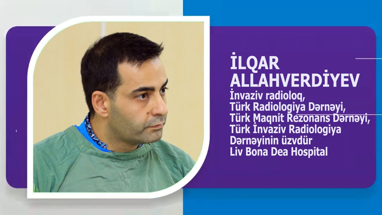 İNVAZİV RADİOLOQ İLQAR ALLAHVERDİYEV KİMDİR? AVTOBİOQRAFİK VİDEO. WİKİMED.AZ TƏQDİM EDİR.