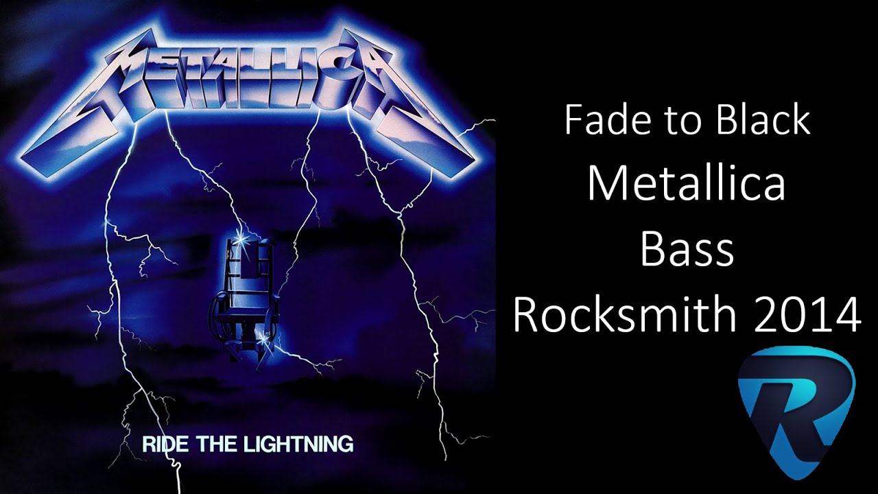 Fade to Black - Metallica - Rocksmith 2014 (Bass)