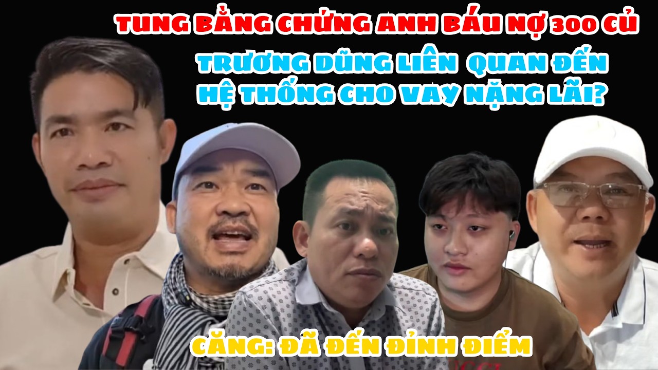 🔥 TD Tung Bằng Chứng Anh Báu Đớp 300 Củ... Trương Dũng Liên Quan Đến Đường Dây Cho Vay Nặng Lãi.