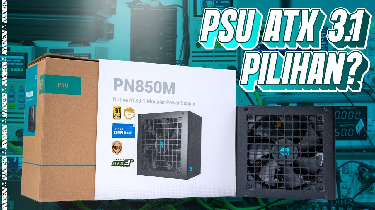 Bongkar PSU DeepCool 80 Plus Gold ATX 3.1 - Apakah Aman?! ft DeepCool PN850M 850 Watt