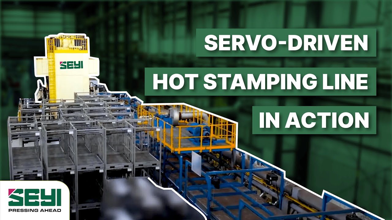 Hot Stamping Production Line In Action | SEYI Servo Technology Integration