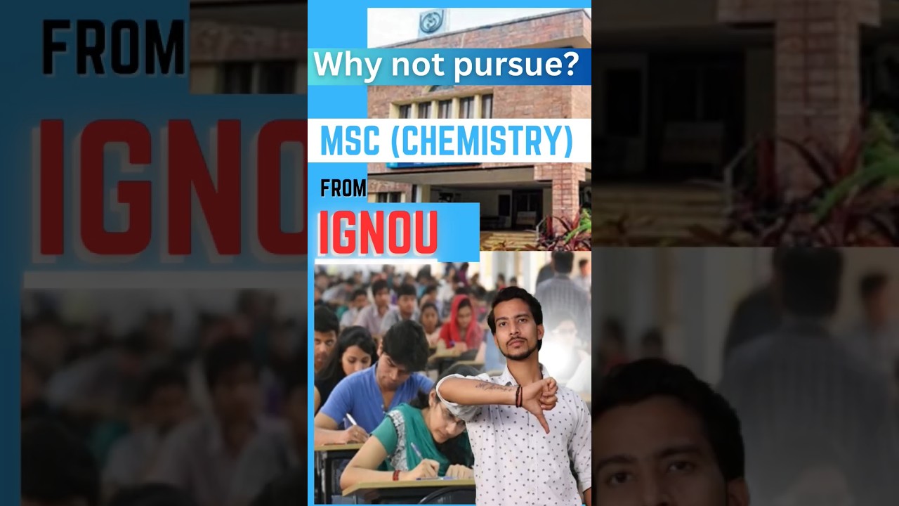 Why Not Pursue MSC Chemistry From IGNOU? #ignoumsc #msginignou #isignougodorbad