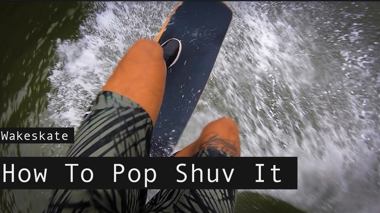 Wakeskate Trick Tip || How to Pop Shuv It