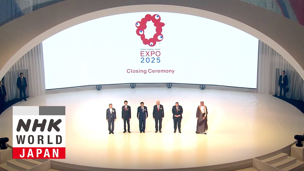 EXPO 2025 OSAKA, KANSAI, JAPAN Closing Ceremony - NHK WORLD-JAPAN